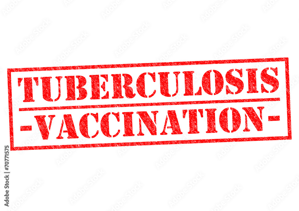 TUBERCULOSIS VACCINATION TUBERCULOSIS VACCINATION