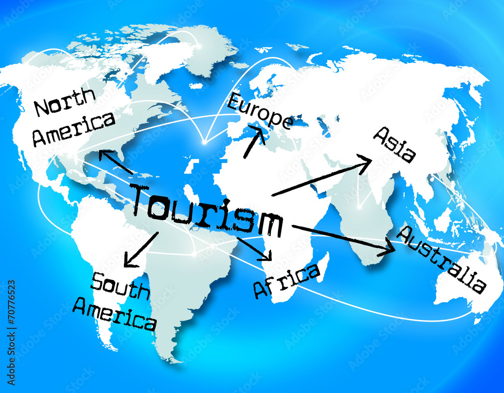 Naklejka premium Tourism Worldwide Means Vacation Destinations And Tourist