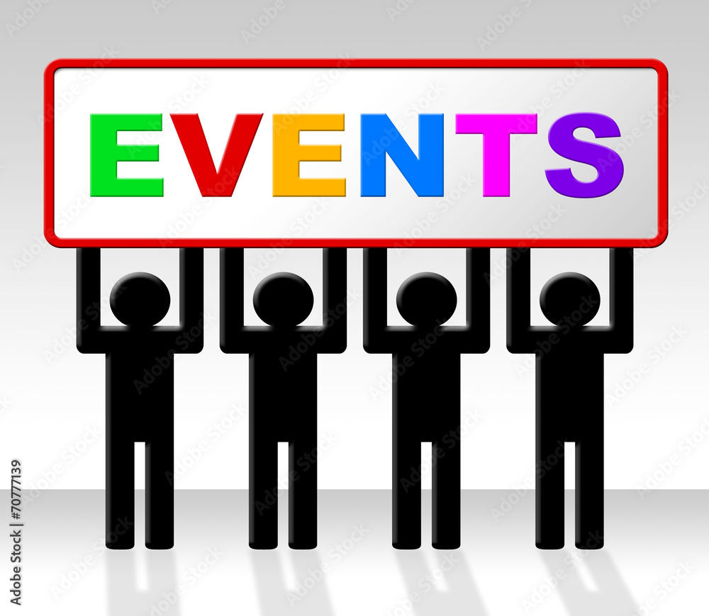 Events Event Indicates Function Happenings And Affairs Events Event Indicates Function Happenings And Affairs