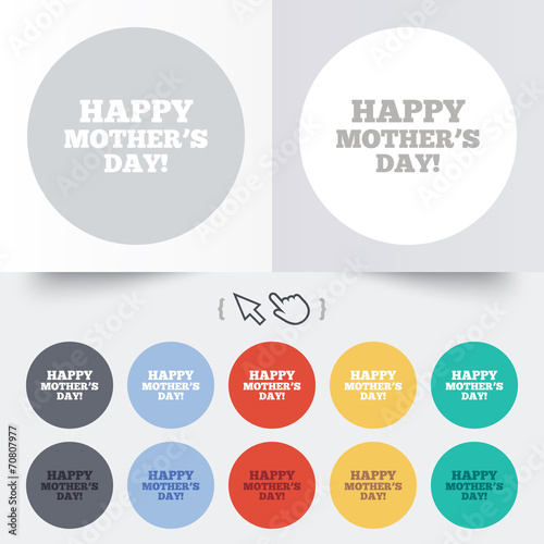 Happy Mothers's Day sign icon. Mom symbol.