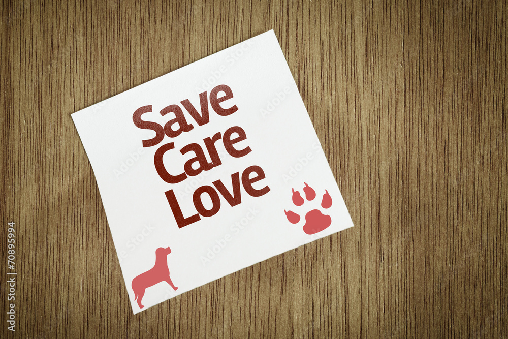 Save Care Love on Paper Note on texture background Save Care Love on Paper Note on texture background