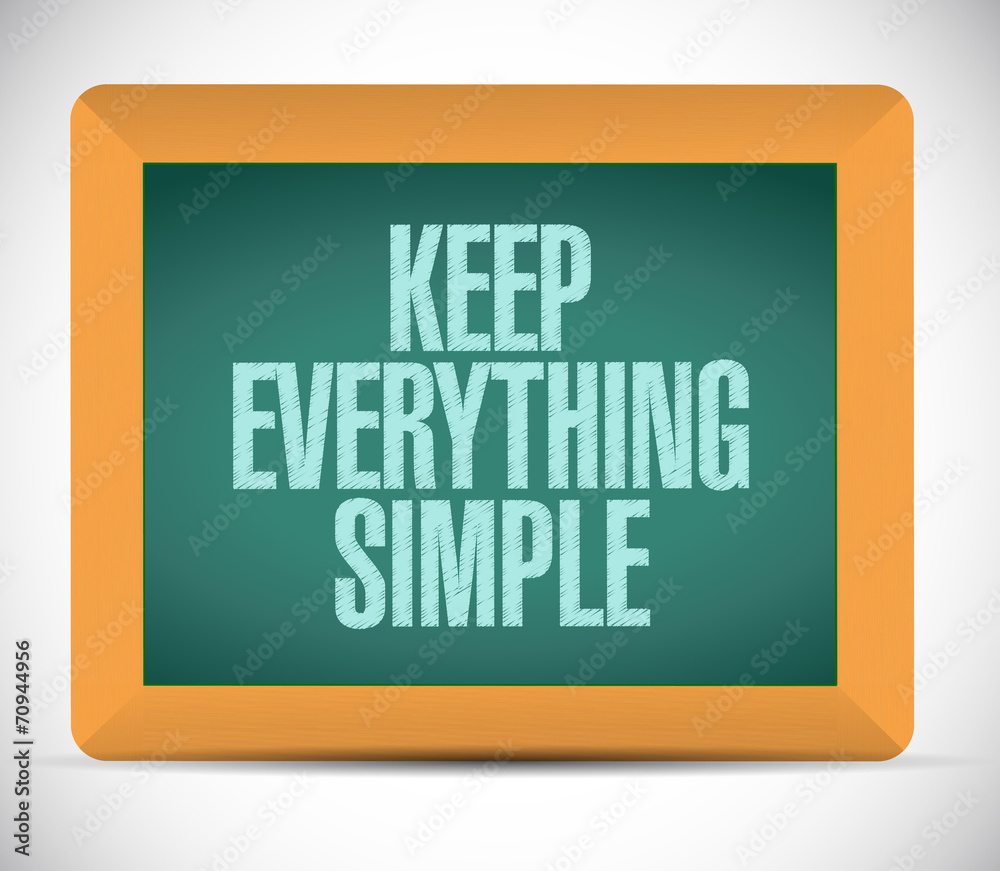 keep everything simple illustration design keep everything simple illustration design