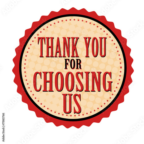 Thank you for choosing us sticker or stamp