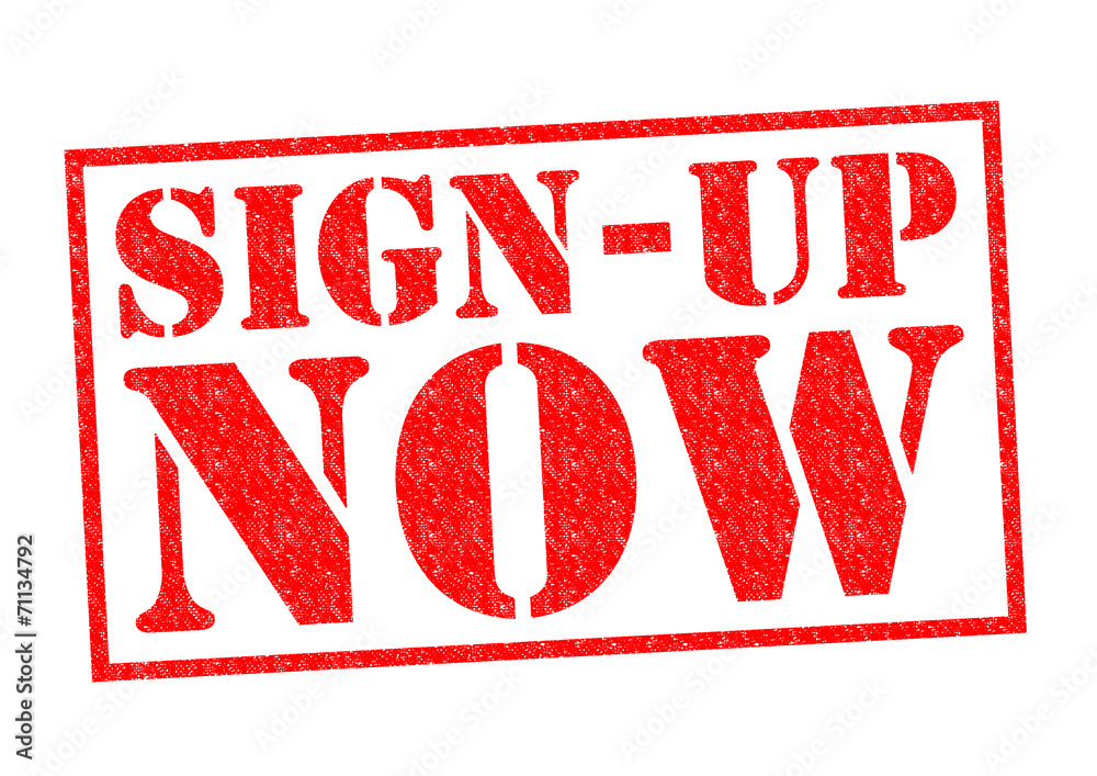 SIGN UP NOW