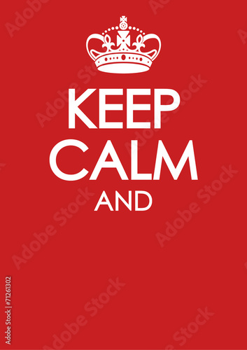 keep calm poster template with similar crown vector