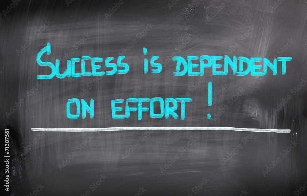 Success Is Dependent On Effort Concept Success Is Dependent On Effort Concept
