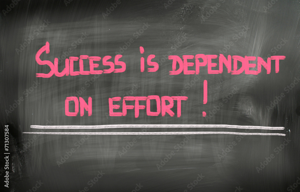 Success Is Dependent On Effort Concept Success Is Dependent On Effort Concept