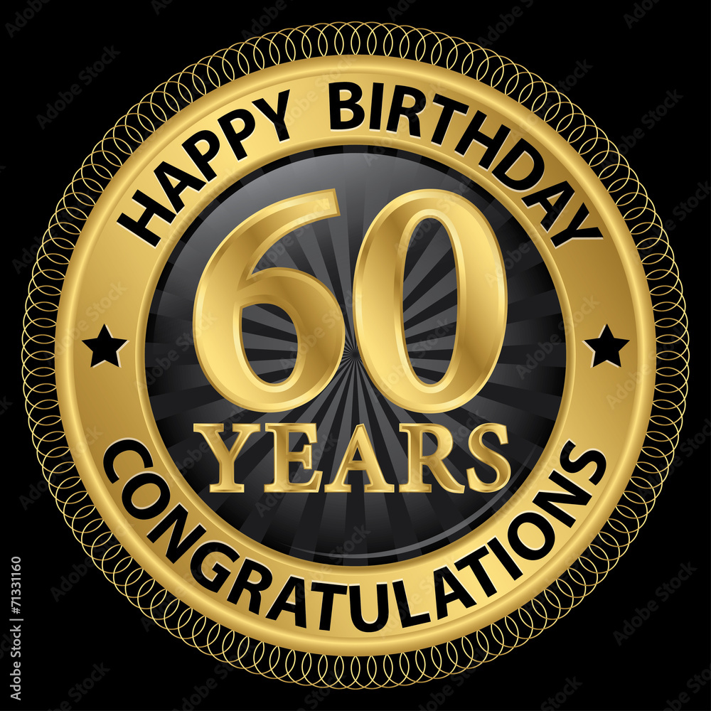 60 years happy birthday congratulations gold label, vector illus