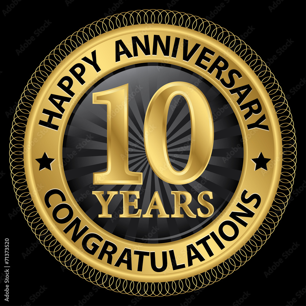 Fototapeta premium 10 years happy anniversary congratulations gold label with ribbo