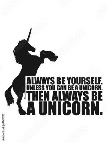 Konstfotografi always be yourself unicorn funny Design