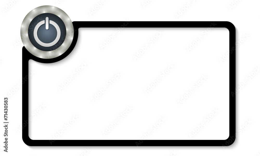 vector frame for entering text with power button vector frame for entering text with power button