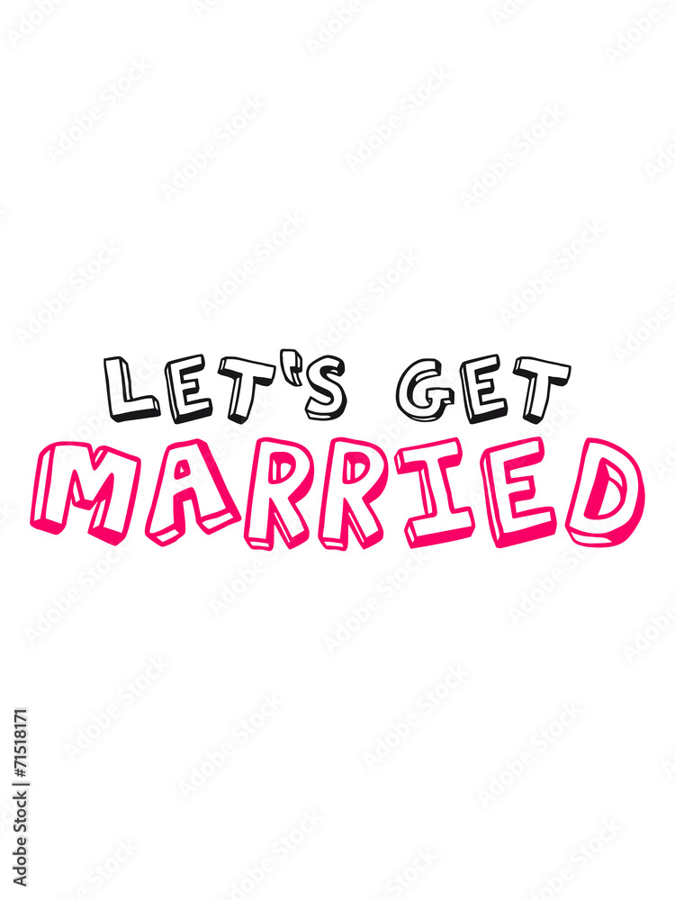 Lets get married comic cartoon text design