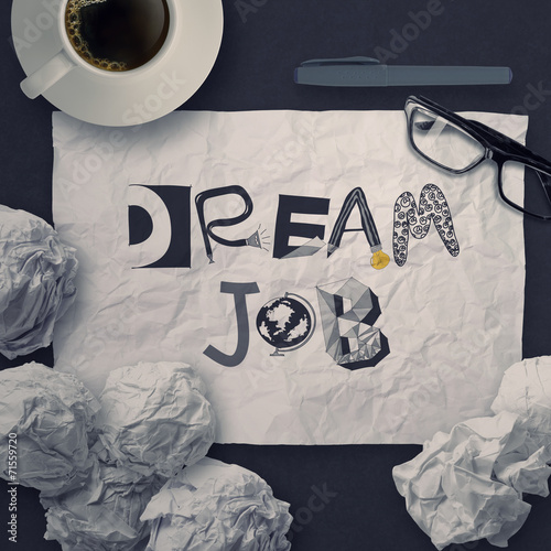 hand drawn design words DREAM JOB on crumpled paper background a