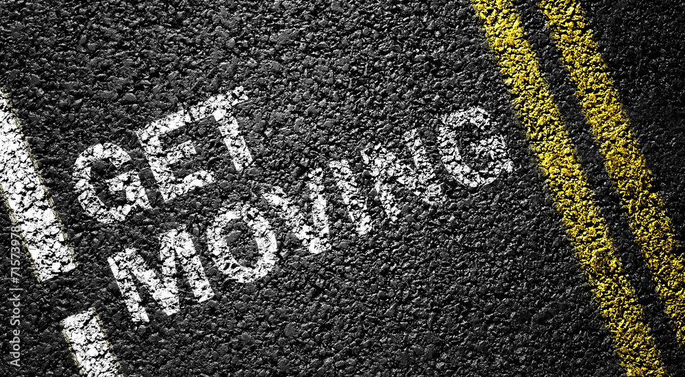Fototapeta premium get moving on the asphalt road