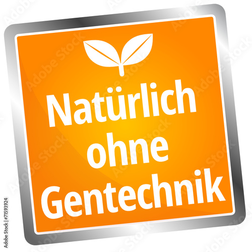 Natürlich ohne Gentechnik