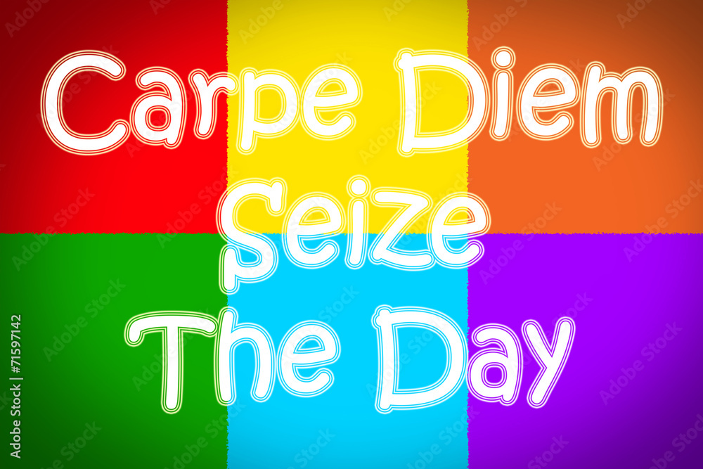 Carpe Diem Concept Carpe Diem Concept