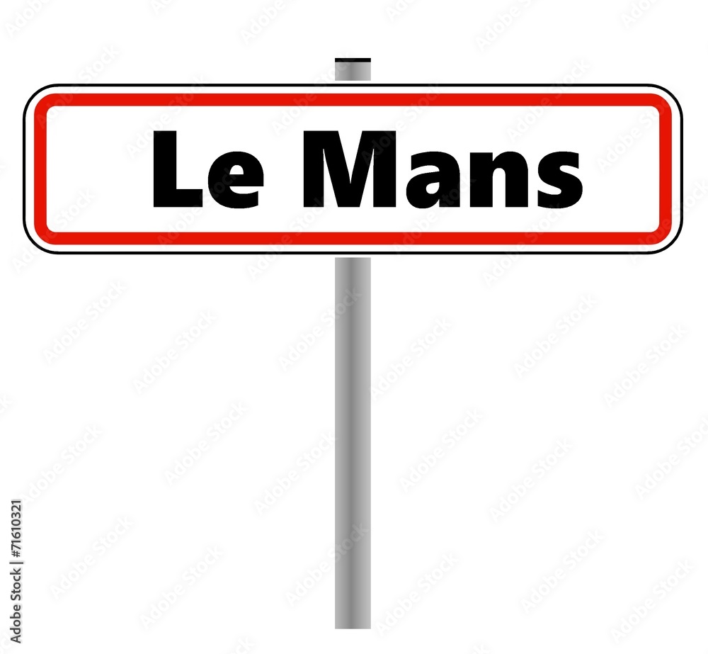 Le Mans dans un panneau de ville Le Mans dans un panneau de ville