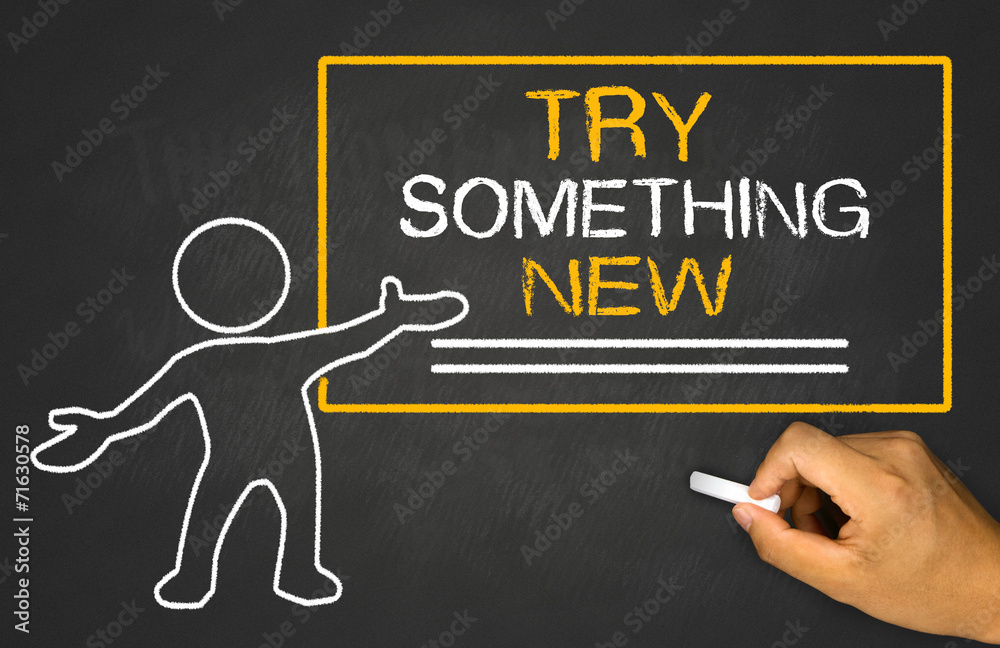 try something new and small people on chalkboard try something new and small people on chalkboard