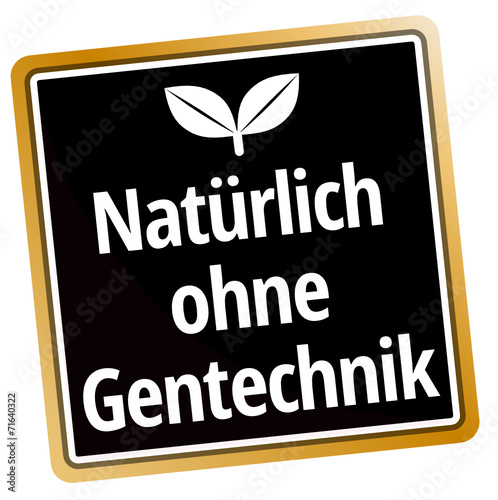 Natürlich ohne Gentechnik
