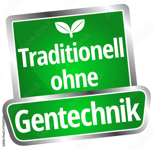 Traditionell ohne Gentechnik