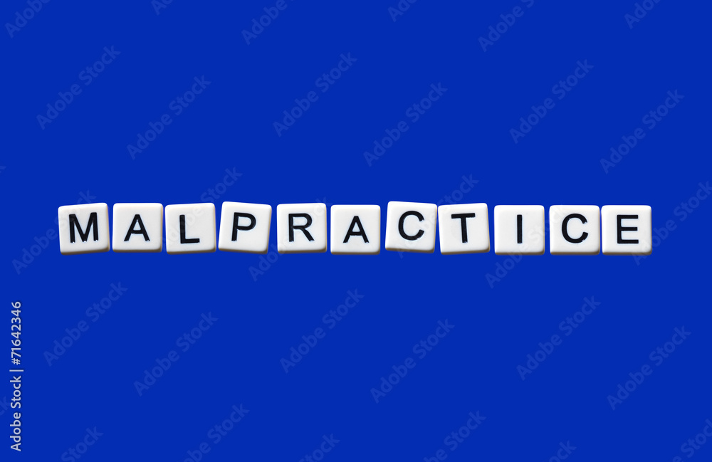 Malpractice Malpractice
