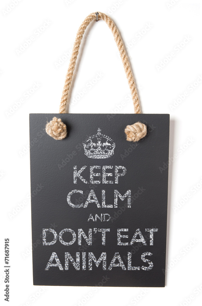 Don't eat animals Don't eat animals