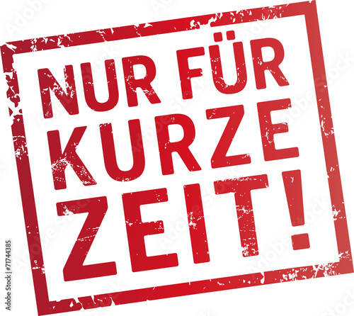 roter stempel Nur für kurze zeit