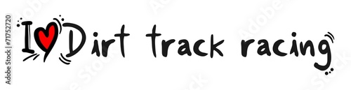 Dirt track racing love