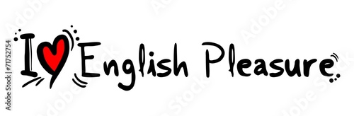 English pleasure love