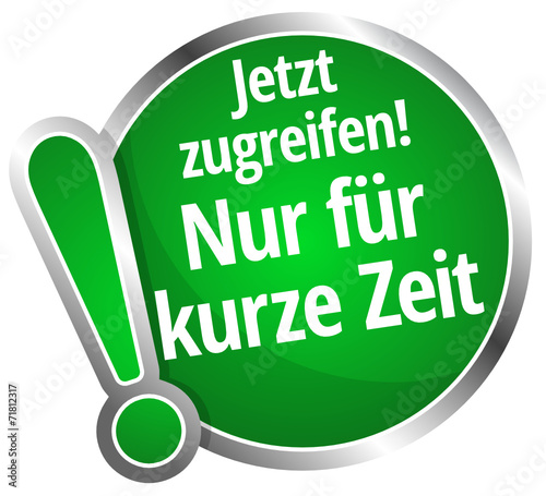 Jetzt zugreifen! Nur für kurze Zeit!