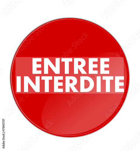 Panneau entrée interdite