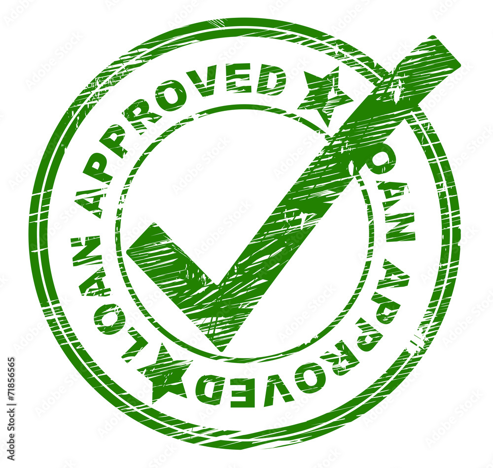 Loan Approved Means Lending Passed And Lends Loan Approved Means Lending Passed And Lends