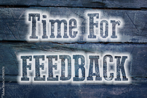 Time For Feedback Concept