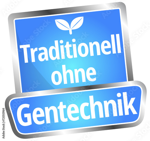 Traditionell ohne Gentechnik