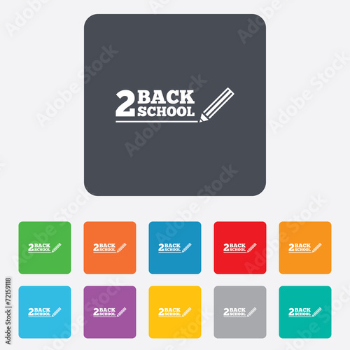Back to school sign icon. Back 2 school symbol.