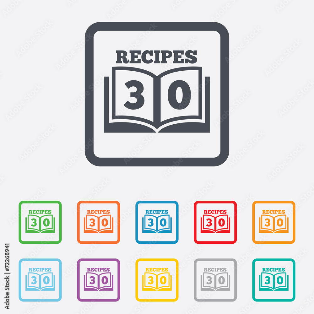 Cookbook sign icon. 30 Recipes book symbol. Cookbook sign icon. 30 Recipes book symbol.