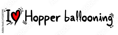 Hopper ballooning love