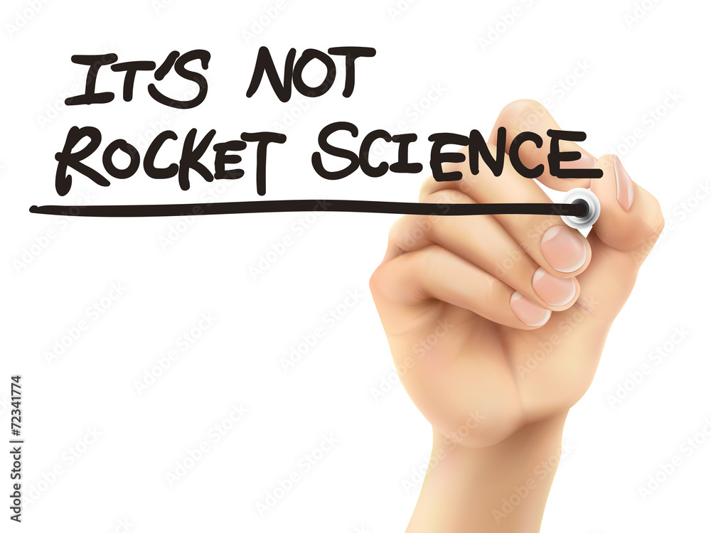 it is not rocket science words written by 3d hand it is not rocket science words written by 3d hand