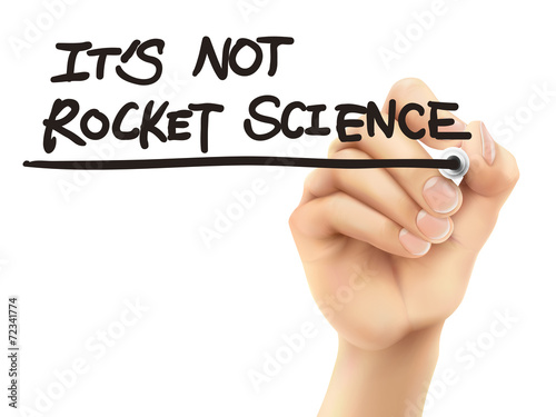 it is not rocket science words written by 3d hand