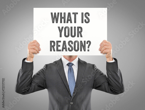 What is your Reason?