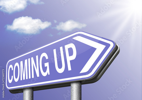 coming up