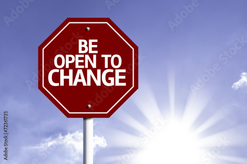 Be Open To Change written on red road sign