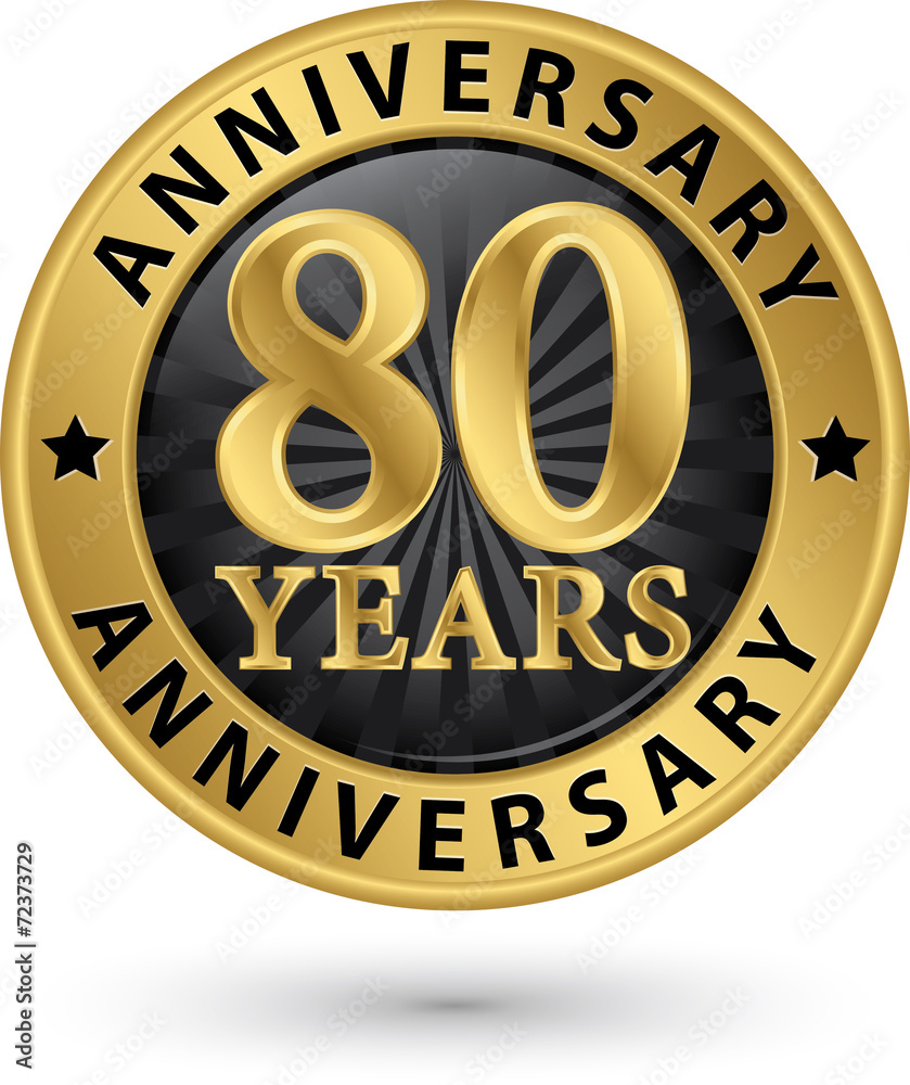 80 years anniversary gold label, vector illustration