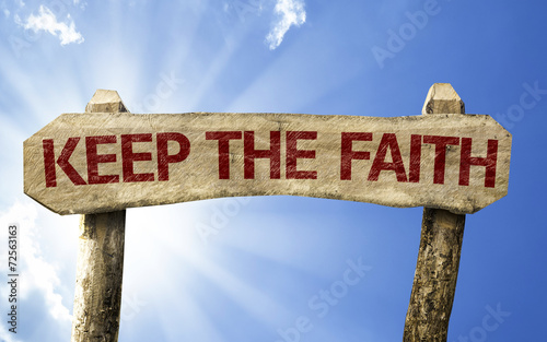 Fototapet Keep your Faith wooden sign on a summer day