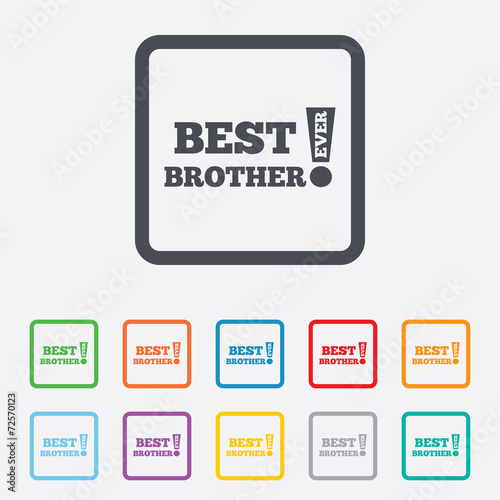 Wallpaper Mural Best brother ever sign icon. Award symbol. Torontodigital.ca