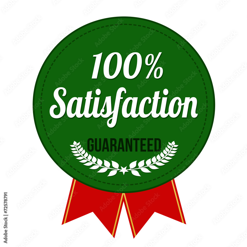 Hundred percent satisfaction guaranteed badge Hundred percent satisfaction guaranteed badge