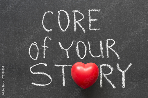 core of your story