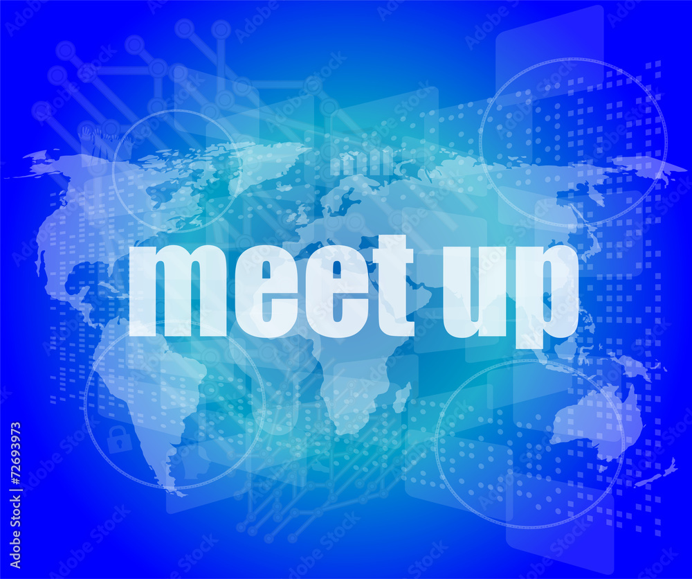 meet up words on digital touch screen, business concept meet up words on digital touch screen, business concept