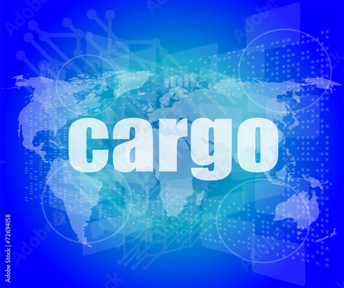 cargo word on touch screen, modern virtual technology background