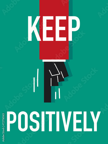 Word KEEP POSITIVELY vector illustration